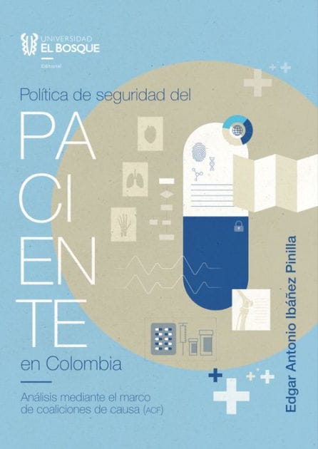 Política de seguridad del paciente en Colombia: Análisis mediante el marco de coaliciones de causa (ACF)