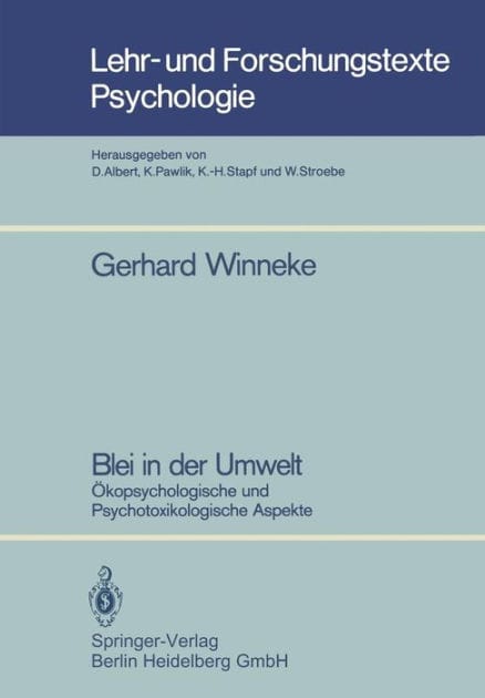 Blei in der Umwelt: ï¿½kopsychologische und Psychotoxikologische Aspekte