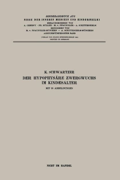 Der Hypophysï¿½re Zwergwuchs im Kindesalter