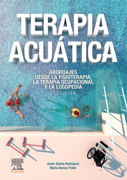 Terapia acuática: Abordajes desde la fisioterapia, la terapia ocupacional y la logopedia
