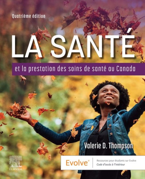 La Santé et la Prestation des Soins de Santé au Canada - EBook: La Santé et la Prestation des Soins de Santé au Canada - EBook