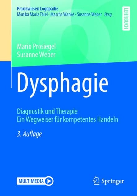 Dysphagie: Diagnostik und Therapie. Ein Wegweiser für kompetentes Handeln