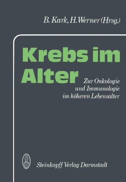 Krebs im Alter: Zur Onkologie und Immunologie im hï¿½heren Lebensalter