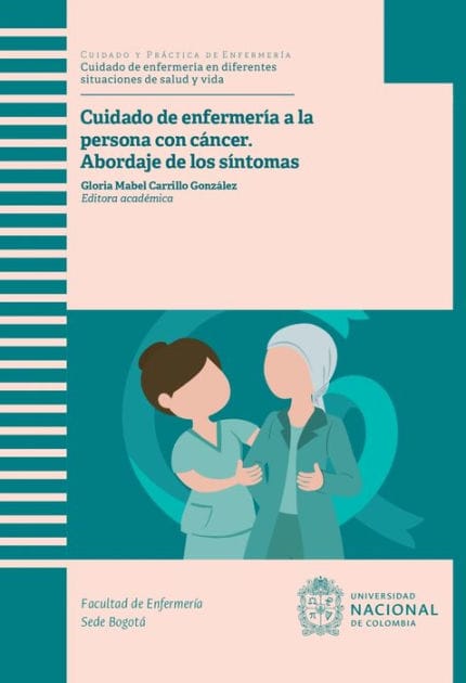 Cuidado de enfermería a la persona con cáncer: abordaje de los síntomas: Abordaje de los síntomas