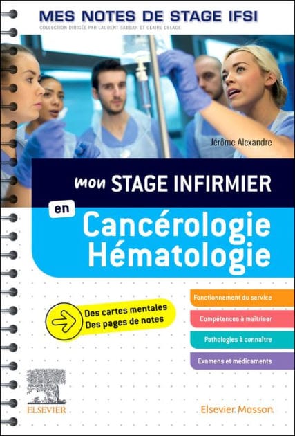 Mon stage infirmier en Cancérologie-Hématologie. Mes notes de stage IFSI: Je réussis mon stage !