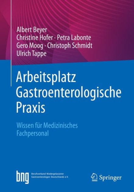 Arbeitsplatz Gastroenterologische Praxis: Wissen fï¿½r Medizinisches Fachpersonal