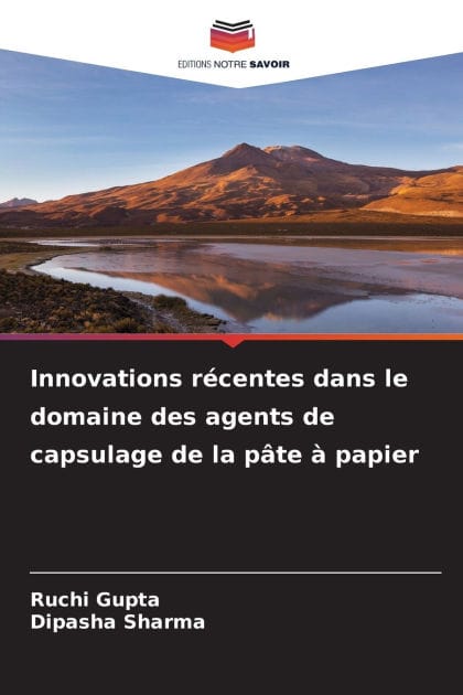 Innovations rï¿½centes dans le domaine des agents de capsulage de la pï¿½te ï¿½ papier