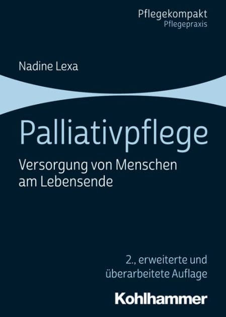 Palliativpflege: Versorgung von Menschen am Lebensende