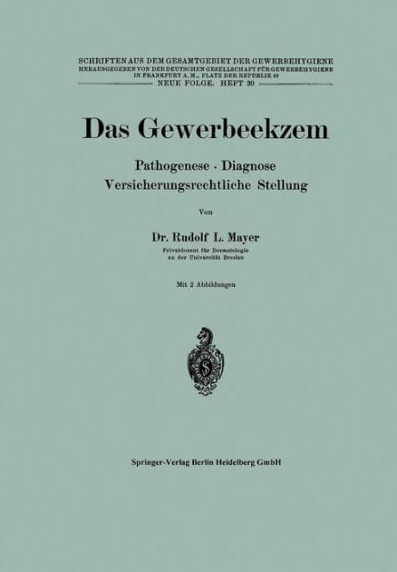 Das Gewerbeekzem: Pathogenese ï¿½ Diagnose Versicherungsrechtliche Stellung