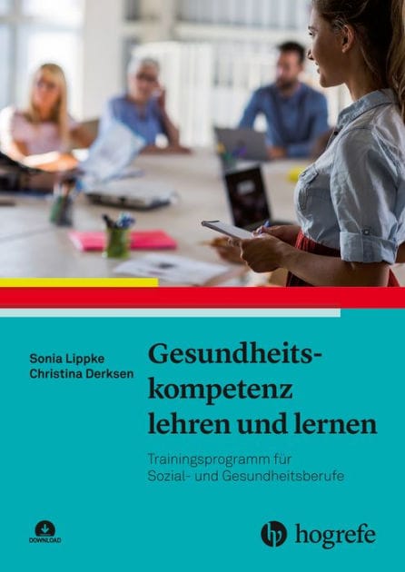 Gesundheitskompetenz lehren und lernen: Trainingsprogramm für Sozial- und Gesundheitsberufe
