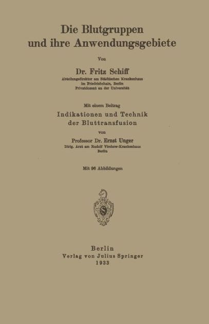 Die Blutgruppen und ihre Anwendungsgebiete: Indikation und Technik der Bluttransfusion
