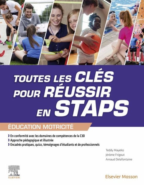 Toutes les clés pour réussir en STAPS. Mention « Éducation Motricité »