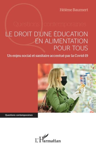 Le droit d'une éducation en alimentation pour tous: Un enjeu social et sanitaire accentué par la covid-19