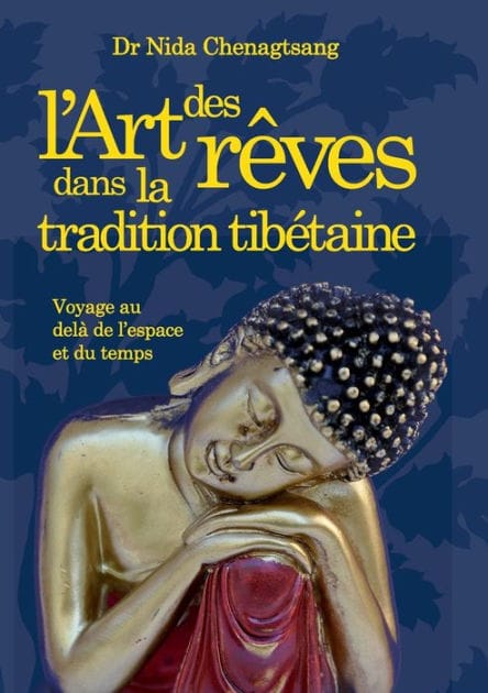L'art des rï¿½ves: dans la tradition tibï¿½taine