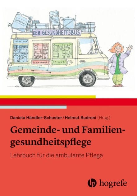 Gemeinde- und Familiengesundheitspflege: Lehrbuch für die ambulante Pflege