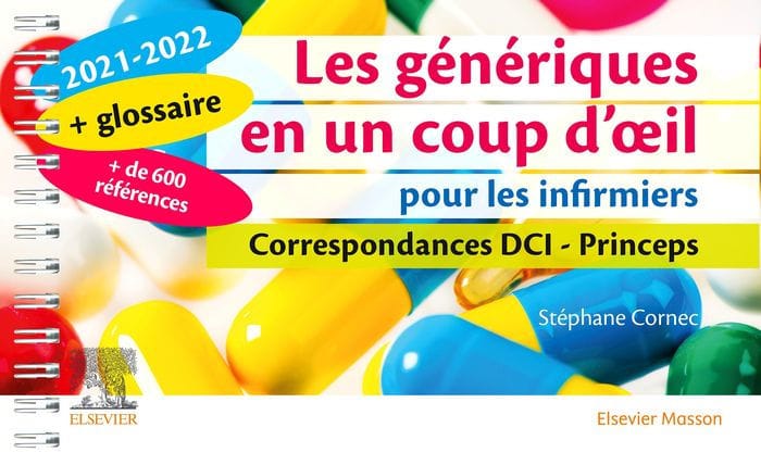 Les génériques en un coup d'oeil pour les infirmiers 2021-2022: Correspondances DCI - Princeps