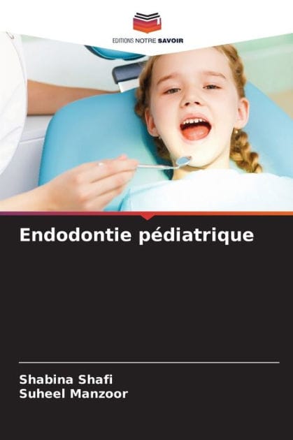 Endodontie pï¿½diatrique