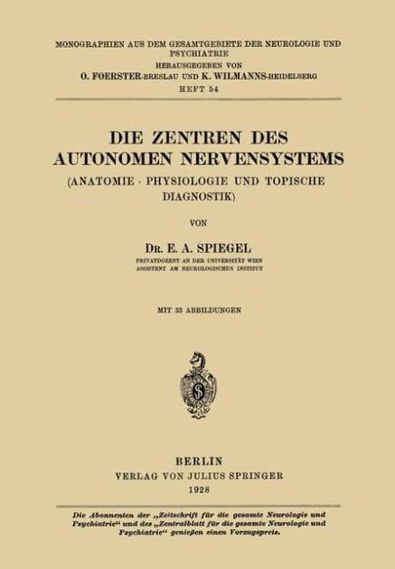 Die Zentren des autonomen Nervensystems: (Anatomie ï¿½ Physiologie und topische Diagnostik)