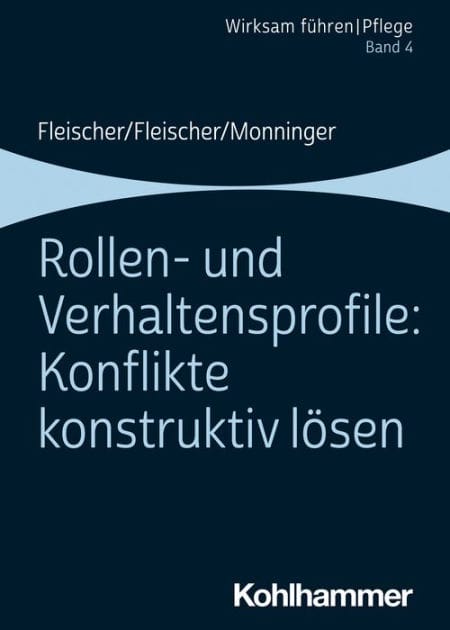 Rollen- und Verhaltensprofile: Konflikte konstruktiv lösen: Band 4