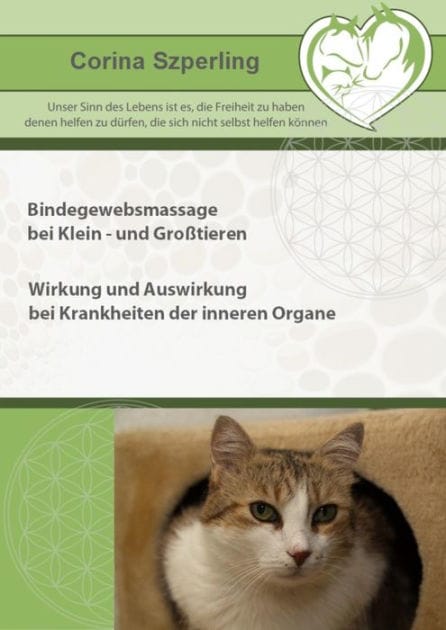 Bindegewebsmassage bei Klein- und Großtieren: Wirkung und Auswirkung bei Krankheiten der inneren Organe