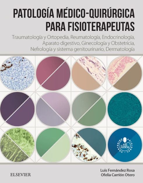 Patología médico-quirúrgica para fisioterapeutas: Traumatología y ortopedia, Reumatología, Endocrinología, Aparato digestivo, Ginecología y obstetricia, Nefrología y sistema genitouninario, Dermatología
