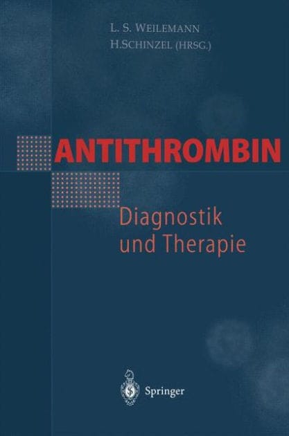 Antithrombin - Diagnostik und Therapie