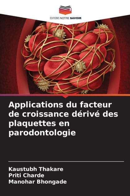 Applications du facteur de croissance dï¿½rivï¿½ des plaquettes en parodontologie