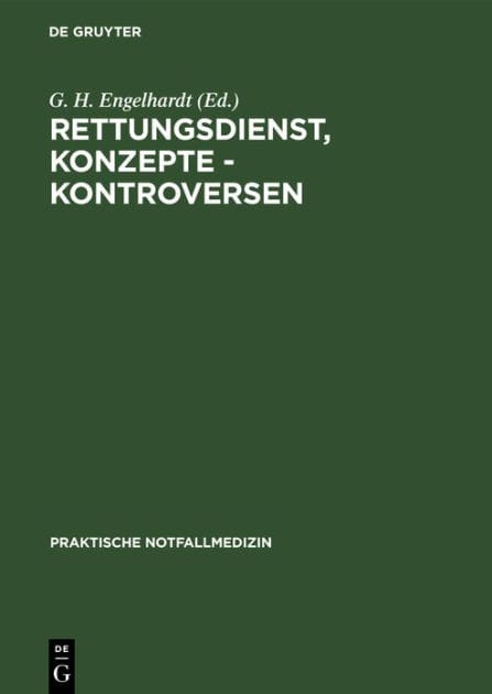 Rettungsdienst, Konzepte - Kontroversen: 25 Jahre Kölner Notarztdienst. Symposium vom 4.12.1982 in Köln