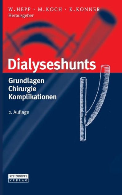 Dialyseshunts: Grundlagen - Chirurgie - Komplikationen