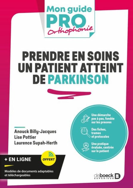 Prendre en soins un patient atteint de Parkinson: Rappels pratiques fiches trames protocoles
