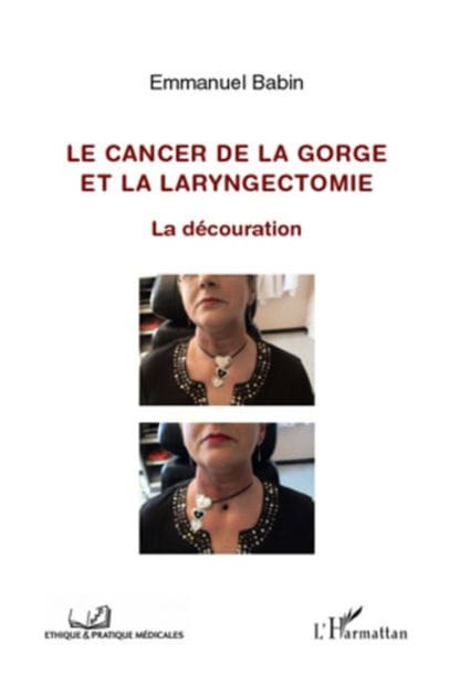 Cancer de la gorge et la laryngectomie: La découration