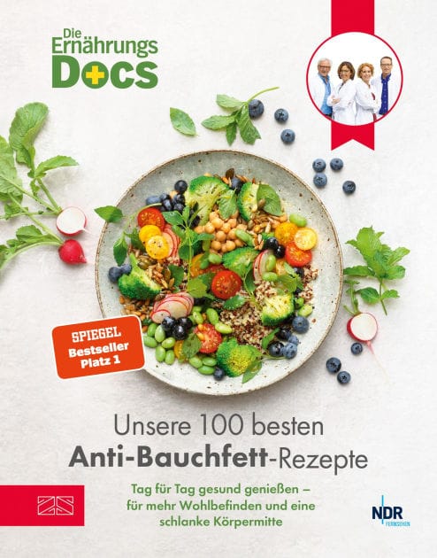 Die Ernährungs-Docs - Unsere 100 besten Anti-Bauchfett-Rezepte: Tag für Tag gesund genießen - für mehr Wohlbefinden und eine schlanke Körpermitte