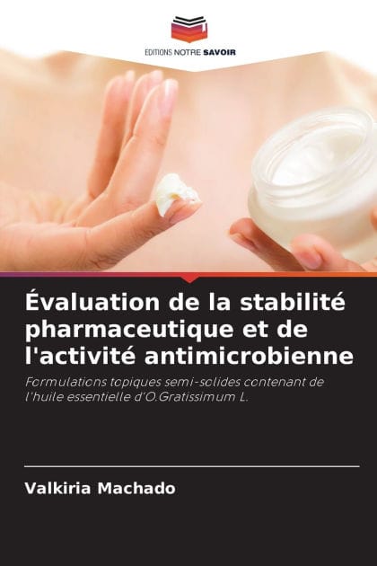ï¿½valuation de la stabilitï¿½ pharmaceutique et de l'activitï¿½ antimicrobienne
