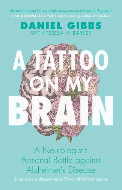 A Tattoo on my Brain: A Neurologist's Personal Battle against Alzheimer's Disease