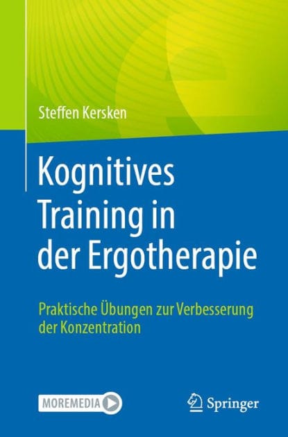 Kognitives Training in der Ergotherapie: Praktische ï¿½bungen zur Verbesserung der Konzentration