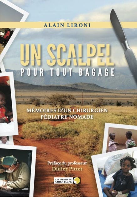 Un scalpel pour tout bagage: Mémoires d'un chirurgien pédiatre nomade