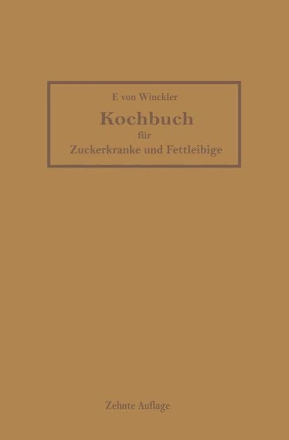 Kochbuch für Zuckerkranke und Fettleibige