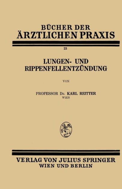 Lungen- und Rippenfellentzï¿½ndung: Band 23