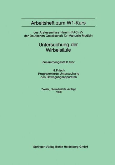 Arbeitsheft zum W1-Kurs: des ï¿½rzteseminars Hamm (FAC) eV der Deutschen Gesellschaft fï¿½r Manuelle Medizin