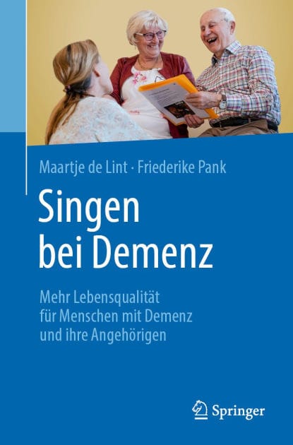 Singen bei Demenz: Mehr Lebensqualitï¿½t fï¿½r Menschen mit Demenz und ihre Angehï¿½rigen