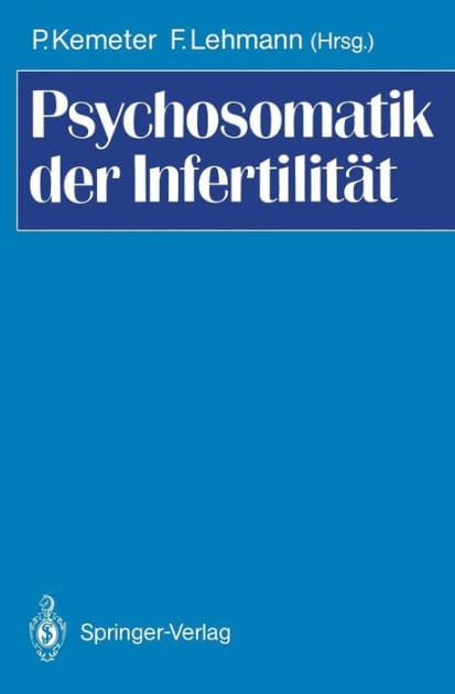 Psychosomatik der Infertilitï¿½t