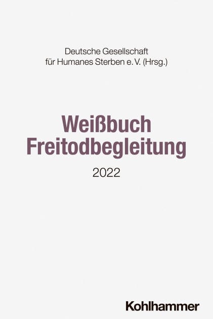 Weißbuch Freitodbegleitung: 2022