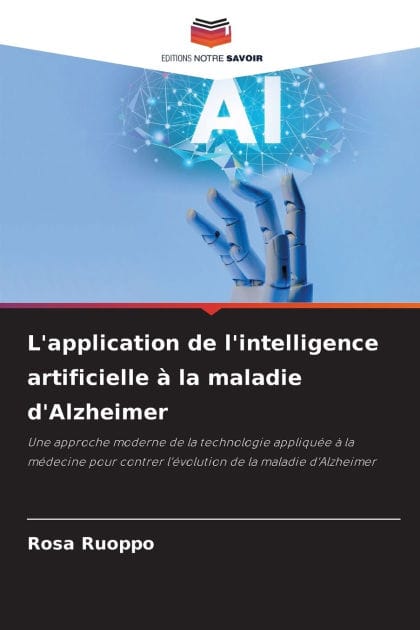 L'application de l'intelligence artificielle ï¿½ la maladie d'Alzheimer