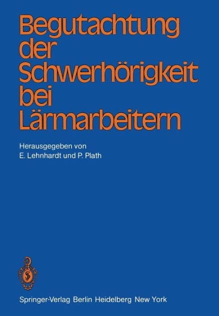 Begutachtung der Schwerhï¿½rigkeit bei Lï¿½rmarbeitern
