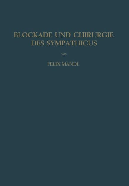 Blockade und Chirurgie des Sympathicus