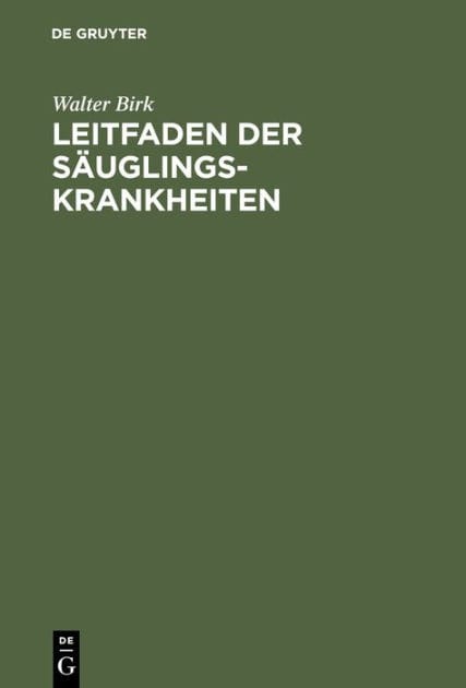 Leitfaden der Säuglingskrankheiten: Für Studierende und Ärzte