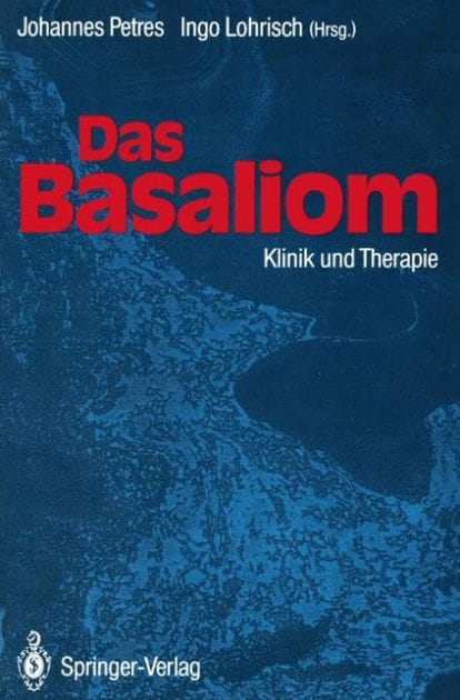 Das Basaliom: Klinik und Therapie