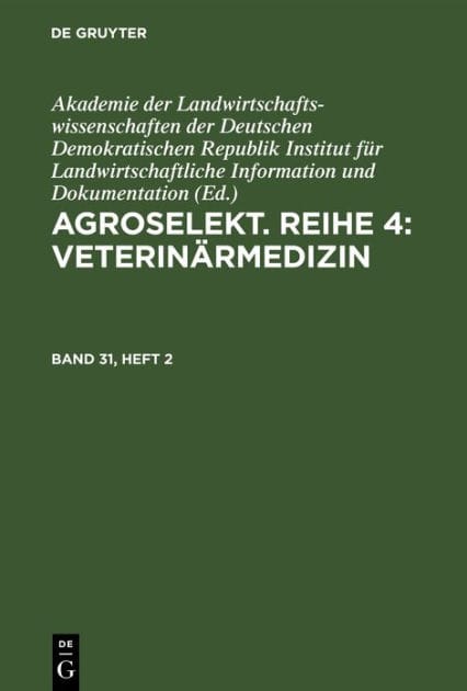 Agroselekt. Reihe 4: Veterinärmedizin. Band 31, Heft 2