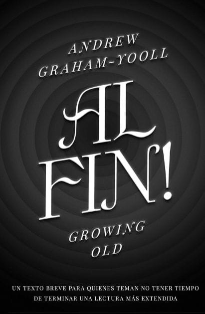 Al fin!: Growing old