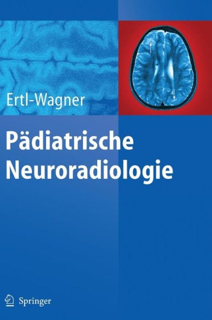 Pï¿½diatrische Neuroradiologie